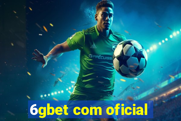 6gbet com oficial